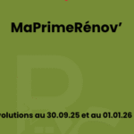 MaPrimeRénov’ 2025-2026 : Nouveautés, Aides et l’Urgence d’Agir pour Vos Travaux de Rénovation Énergétique !